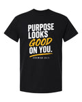 Purpose Looks Good On You tee in black