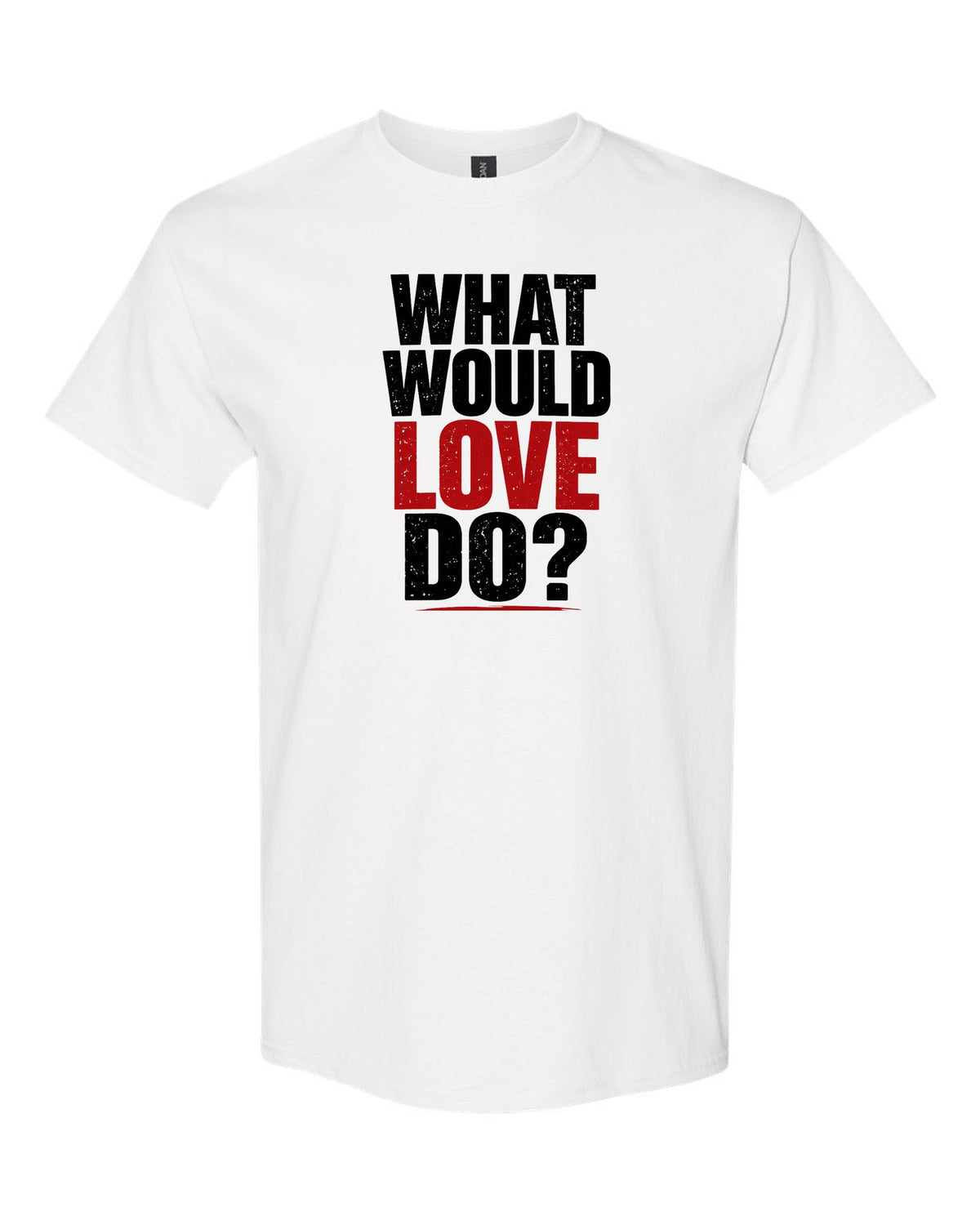 What Would Love Do? tee in white
